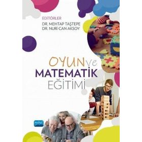 Oyun ve Matematik Eğitimi Nobel Akademik Yayıncılık