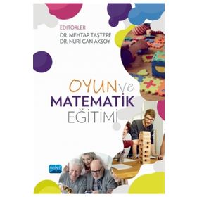 Oyun ve Matematik Eğitimi Nobel Akademik Yayıncılık