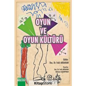 Oyun ve Oyun Kültürü - Faik Ardahan