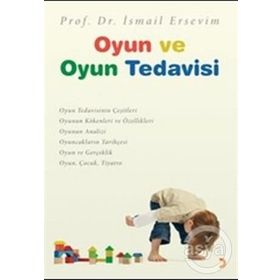 OYUN VE OYUN TEDAVISI - İSMAİL ERSEVIM