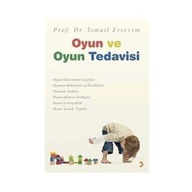 OYUN VE OYUN TEDAVISI - İSMAİL ERSEVIM