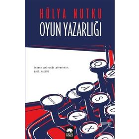 OYUN YAZARLIĞI - HÜLYA NUTKU