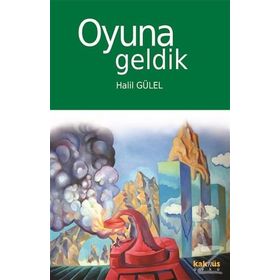 Oyuna Geldik - Halil Gülel