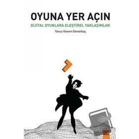 Oyuna Yer Açın - Yavuz Kerem Demirbaş