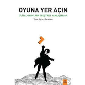 Oyuna Yer Açın - Yavuz Kerem Demirbaş