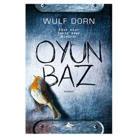 Oyunbaz - Wulf Dorn