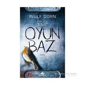 Oyunbaz - Wulf Dorn