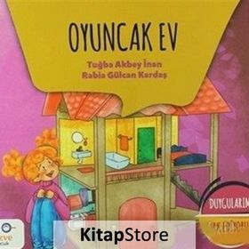 Oyuncak Ev - Duygularımı Fark Ediyorum 1 - Tuğba Akbey İnan Rabia Gülcan Kardaş