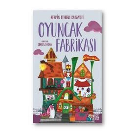 Oyuncak Fabrikası - Nermin Ferhan Karamuti
