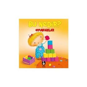 Oyuncaklar - Bu Nedir? - Elif Tahmiscioğlu