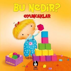 Oyuncaklar - Bu Nedir? - Elif Tahmiscioğlu