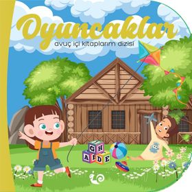 Oyuncaklar - Meltem Erinçmen Kanoğlu - Sunguralp Şolpan - Çikolata Yayınevi