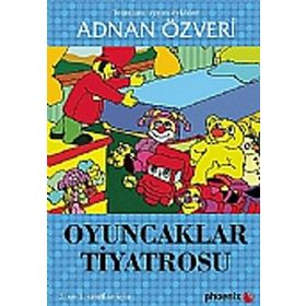 OYUNCAKLAR TIYATROSU - ADNAN ÖZVERİ