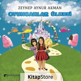 Oyuncaklar Ülkesi - Zeynep Aynur Akman