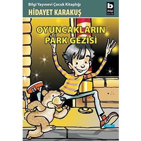OYUNCAKLARIN PARK GEZISI - GENEL