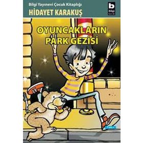 OYUNCAKLARIN PARK GEZISI - GENEL