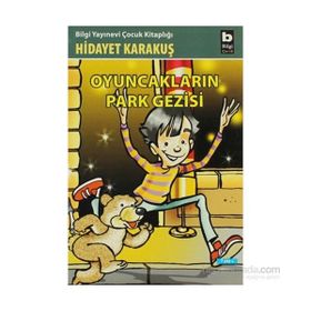 OYUNCAKLARIN PARK GEZISI - GENEL