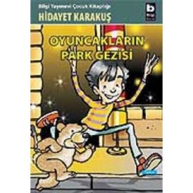 Oyuncakların Park Gezisi- Hidayet Karakuş