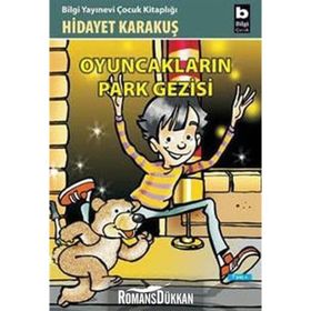 Oyuncakların Park Gezisi- Hidayet Karakuş