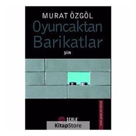 OYUNCAKTAN BARIKATLAR - MURAT ÖZGÖL