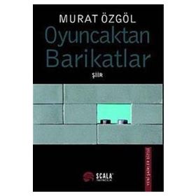 OYUNCAKTAN BARIKATLAR - MURAT ÖZGÖL