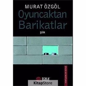 OYUNCAKTAN BARIKATLAR - MURAT ÖZGÖL