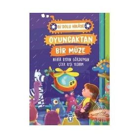 Oyuncaktan Bir Müze - Bi' Dolu Hikaye Timaş Çocuk