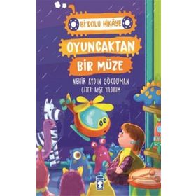 Oyuncaktan Bir Müze - Bi' Dolu Hikaye Timaş Çocuk