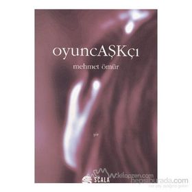 OYUNCAŞKÇI - MEHMET ÖMÜR
