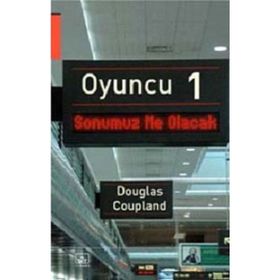 OYUNCU 1 - DOUGLAS COUPLAND
