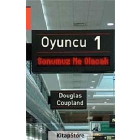 OYUNCU 1 - DOUGLAS COUPLAND