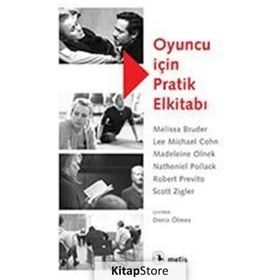 OYUNCU IÇIN PRATIK ELKITABI - MELISSA BRUDER;LEE MICHAEL COHN;MADELEINE OLNEK;NATHENIEL POLLACK;ROBERT PREVITO;SCOTT ZIGLER
