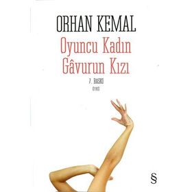 OYUNCU KADIN GAVURUN KIZI - ORHAN KEMAL