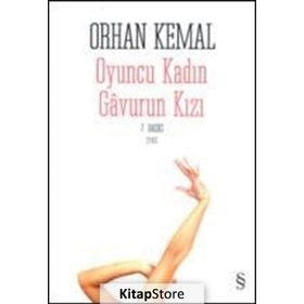 OYUNCU KADIN GAVURUN KIZI - ORHAN KEMAL