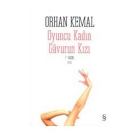 OYUNCU KADIN GAVURUN KIZI - ORHAN KEMAL