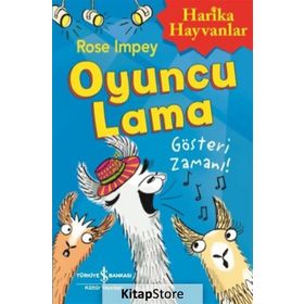 Oyuncu Lama - Gösteri Zamanı! - Harika Hayvanlar - Rose Impey