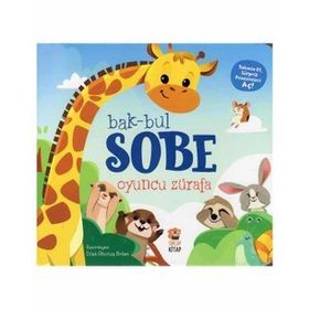 Oyuncu Zürafa - Bak Bul Sobe - Sincap Kitap Yayınları