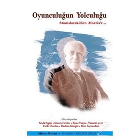 Oyunculuğun Yolculuğu - Selda Ergün Senem Cevher Emre Yalçın Yasemin Acar Yankı Ünsalan İbrahim Güngör Ebru Soyuerdem