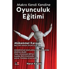 Oyunculuk Eğitimi: Makro Kendi Kendine - Mükemmel Karışım - Beşi Bir Arada Oyunculuk Seti - Harun Karaca