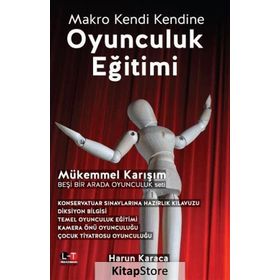 Oyunculuk Eğitimi: Makro Kendi Kendine - Mükemmel Karışım - Beşi Bir Arada Oyunculuk Seti - Harun Karaca