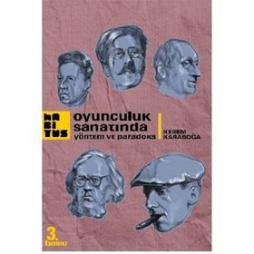OYUNCULUK SANATINDAYÖNTEM VE PARADOKS - KEREM KARABOĞA