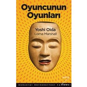 Oyuncunun Oyunları - Yoshi Oida Lorna Marshall Loma Marshall