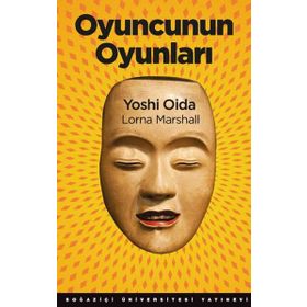 Oyuncunun Oyunları - Yoshi Oida Lorna Marshall Loma Marshall