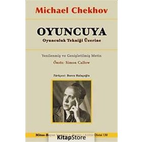 Oyuncuya Oyunculuk Tekniği Üzerine - Michael Chekhov