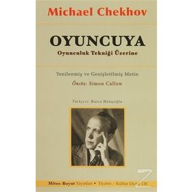 Oyuncuya Oyunculuk Tekniği Üzerine - Michael Chekhov