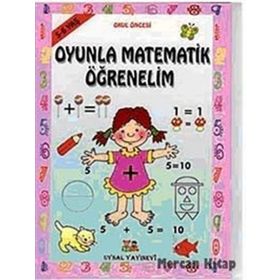 OYUNLA MATEMATIK ÖĞRENELİM 3 - 4 YAŞ - BENGÜL DEDEOĞLU