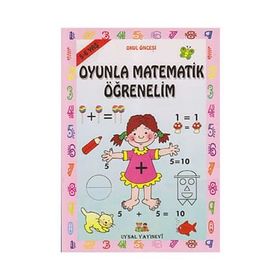 OYUNLA MATEMATIK ÖĞRENELİM 5 - 6 YAŞ - BENGÜL DEDEOĞLU