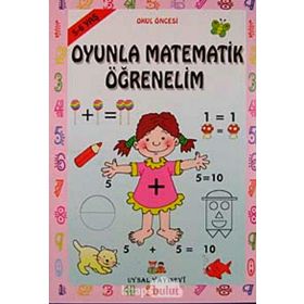 OYUNLA MATEMATIK ÖĞRENELİM 5 - 6 YAŞ - BENGÜL DEDEOĞLU