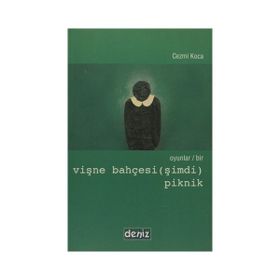 OYUNLAR / BIR VİŞNE BAHÇESİ (ŞİMDİ) - PIKNIK - CEZMI KOCA
