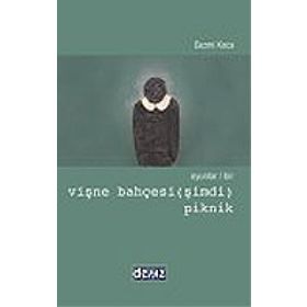 OYUNLAR / BIR VİŞNE BAHÇESİ (ŞİMDİ) - PIKNIK - CEZMI KOCA